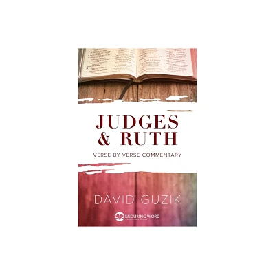 Judges & Ruth - by David Guzik (Paperback)