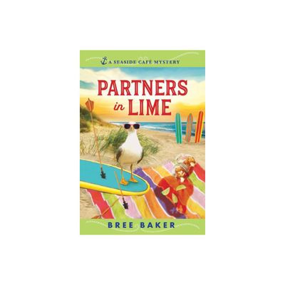 Partners in Lime - (Seaside Caf Mysteries) by Bree Baker (Paperback)