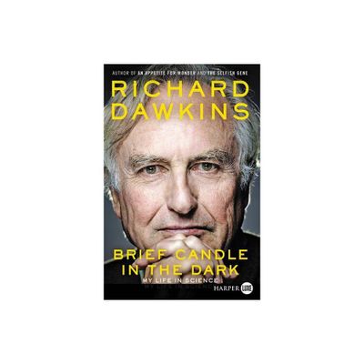 Brief Candle in the Dark - Large Print by Richard Dawkins (Paperback)