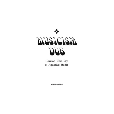 Herman Chin Loy - Musicism Dub (Vinyl)