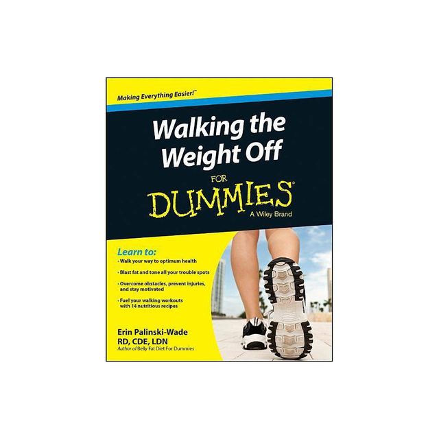 Walking the Weight Off for Dummies - by Erin Palinski-Wade (Paperback)