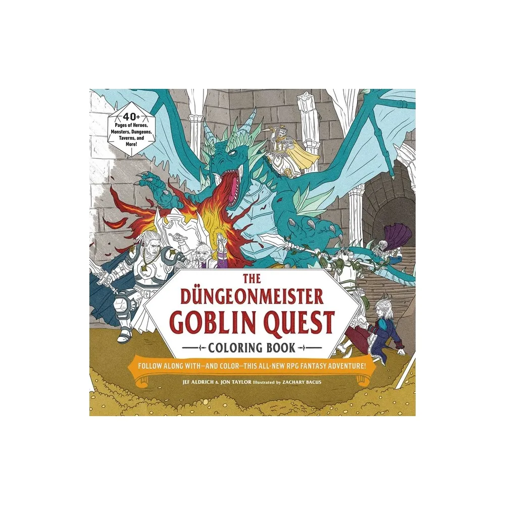 The Dngeonmeister Goblin Quest Coloring Book - by Jef Aldrich & Jon Taylor (Paperback)