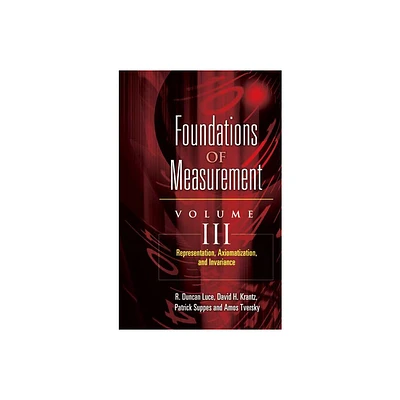 Foundations of Measurement Volume III - (Dover Books on Mathematics) by Patrick Suppes & David H Krantz & R Duncan Luce & Amos Tversky (Paperback)