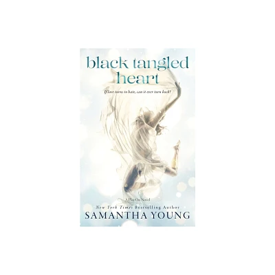 Black Tangled Heart - by Samantha Young (Paperback)