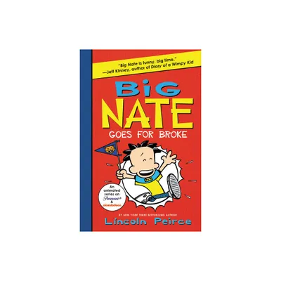 Big Nate Goes for Broke - by Lincoln Peirce (Paperback)