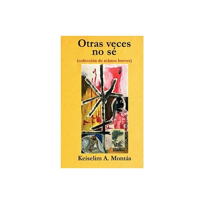 Otras veces no s - by Keiselim a Monts (Paperback)