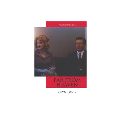 Far from Heaven - (American Indies) by Glyn Davis (Paperback)