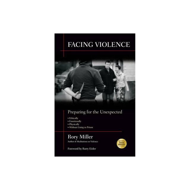 Facing Violence - by Rory Miller (Paperback)