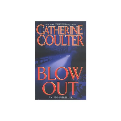 Blowout - (FBI Thriller) by Catherine Coulter (Paperback)