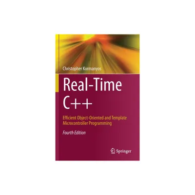 Real-Time C++ - 4th Edition by Christopher Kormanyos (Paperback)