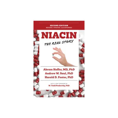 Niacin: The Real Story (2nd Edition