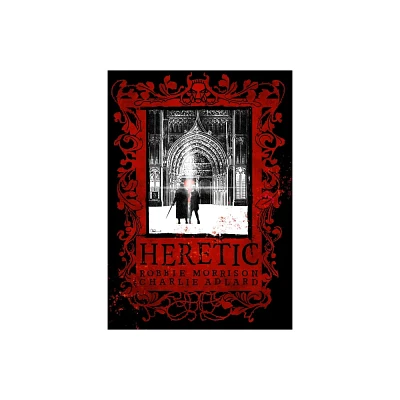 Heretic Deluxe Hardcover - by Robbie Morrison