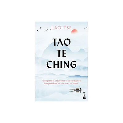 Tao Te Ching / The Way and Its Power - by Lao Tse (Paperback)