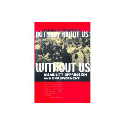 Nothing about Us Without Us - by James I Charlton (Paperback)