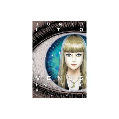 Venus in the Blind Spot - (Junji Ito) by Junji Ito (Hardcover)