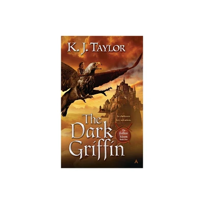 The Dark Griffin - (Fallen Moon) by K J Taylor (Paperback)