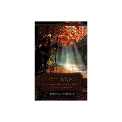 I Am Myself - by Theresa Borrelli (Paperback)