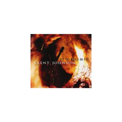 Brent Johnson - Set the World on Fire (CD)