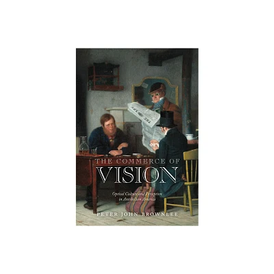 The Commerce of Vision - (Early American Studies) by Peter John Brownlee (Hardcover)