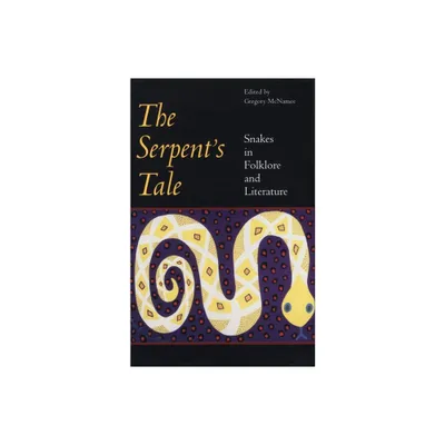 Serpents Tale - by Gregory McNamee (Paperback)