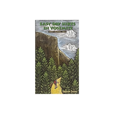 Easy Day Hikes in Yosemite - by Deborah J Durkee (Paperback)