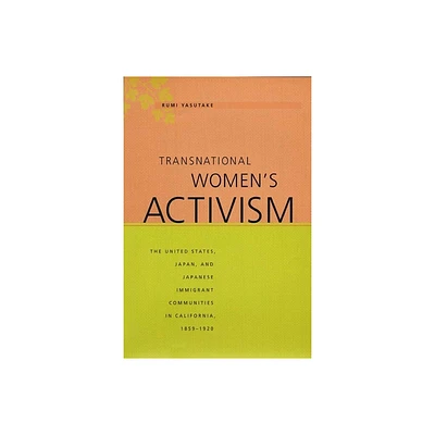 Transnational Womens Activism - by Rumi Yasutake (Hardcover)