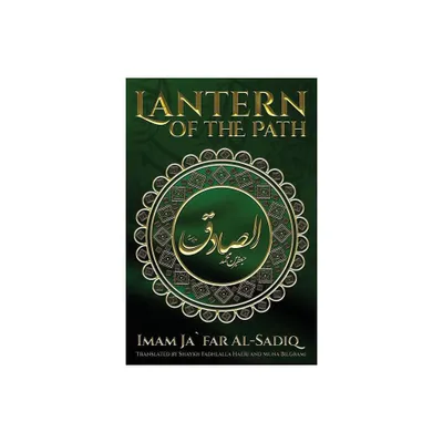 The Lantern of the Path - by Imam Ja`far Al-Sadiq (Paperback)