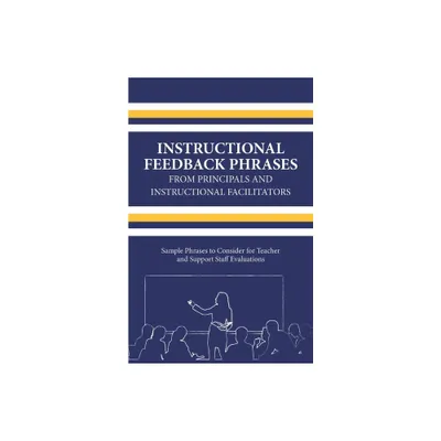 Instructional Feedback Phrases from Principals & Instructional Facilitators - by Michael Turner (Paperback)