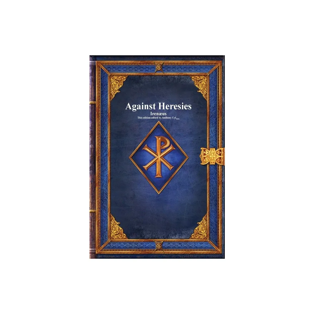 Devoted Publishing Against Heresies - by Irenus (Hardcover) | Connecticut Post Mall devoted-publishing-against-heresies-by-irenus-hardcover-connecticut-post-mall