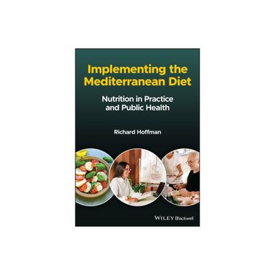 Implementing the Mediterranean Diet - by Richard Hoffman (Paperback)