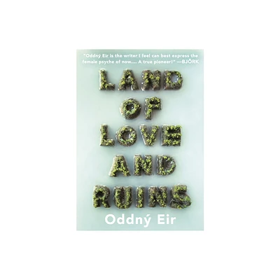 Land of Love and Ruins - by Oddn Eir (Paperback)