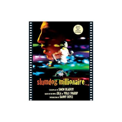 Slumdog Millionaire - (Shooting Script) by Simon Beaufoy (Paperback)