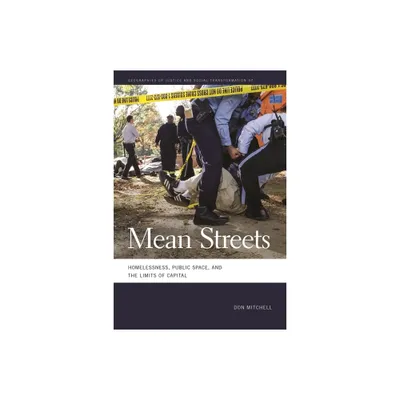 Mean Streets - (Geographies of Justice and Social Transformation) by Don Mitchell (Paperback)