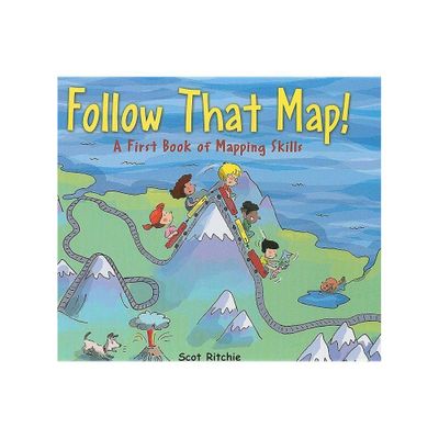 Follow That Map! - by Scot Ritchie (Hardcover)