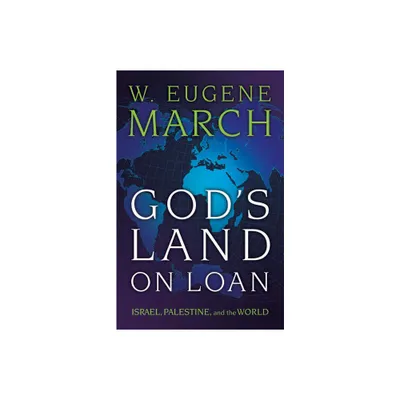 Gods Land on Loan - by W Eugene March (Paperback)