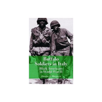 Buffalo Soldiers in Italy - by Hondon B Hargrove (Paperback)