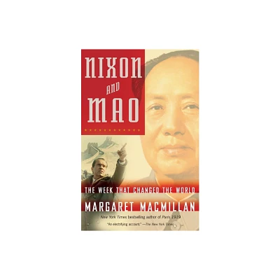 Nixon and Mao - by Margaret MacMillan (Paperback)