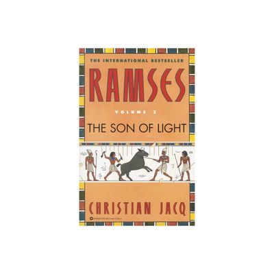 Ramses: The Son of Light - Volume I - by Christian Jacq (Paperback)