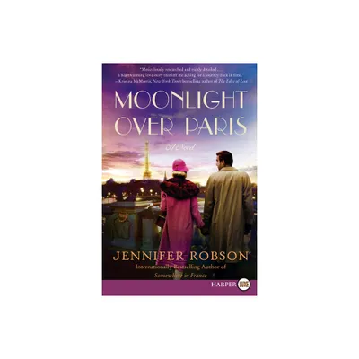 Moonlight Over Paris - Large Print by Jennifer Robson (Paperback)