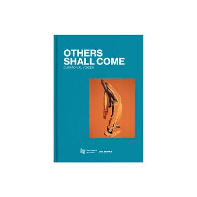 Others Shall Come - by Armelle Dakouo & Allison Glenn & Jeanne Mercier (Hardcover)