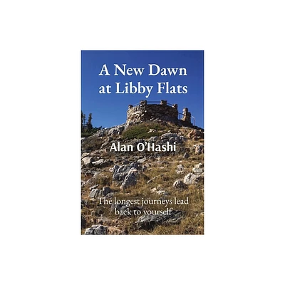 A New Dawn at Libby Flats - by Alan OHashi (Paperback)