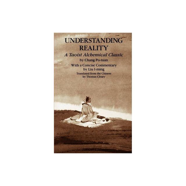 Understanding Reality - by Chang Po-Tuan (Paperback)