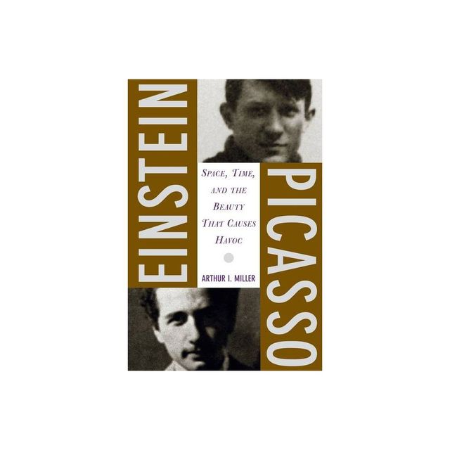 Einstein, Picasso - by Arthur Miller (Paperback)