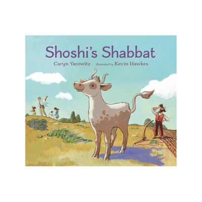 Shoshis Shabbat - by Caryn Yacowitz (Hardcover)