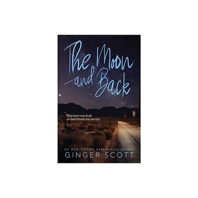 The Moon and Back - by Ginger Scott (Paperback)