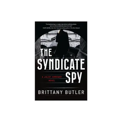 The Syndicate Spy - by Brittany Butler (Hardcover)