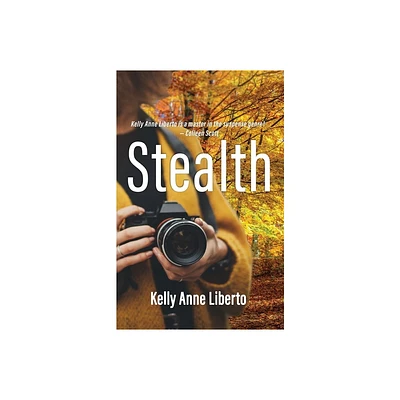 Stealth - by Kelly A Liberto (Paperback)