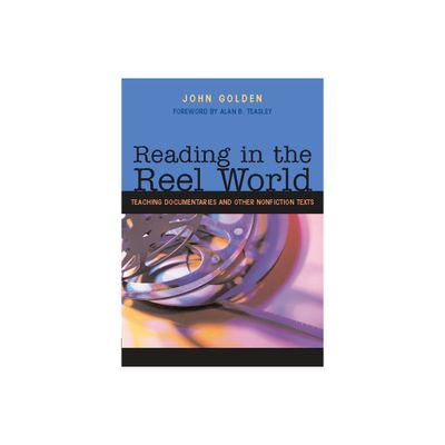 Reading in the Reel World - by John Golden (Paperback)