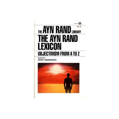 The Ayn Rand Lexicon - (Ayn Rand Library) (Paperback)