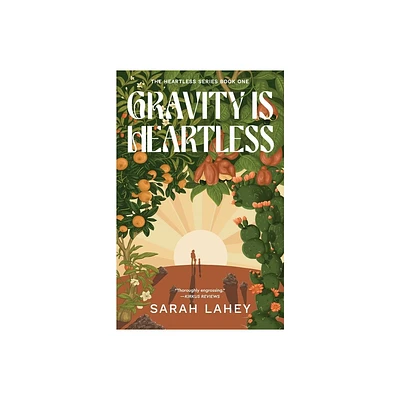 Gravity Is Heartless - by Sarah Lahey (Paperback)